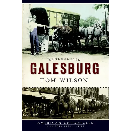 Remembering Galesburg