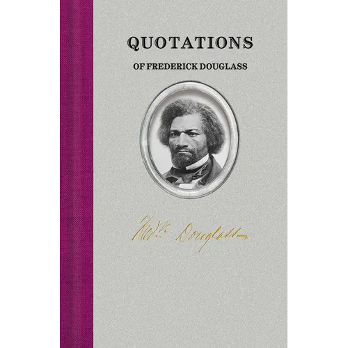 Quotations of Frederick Douglass