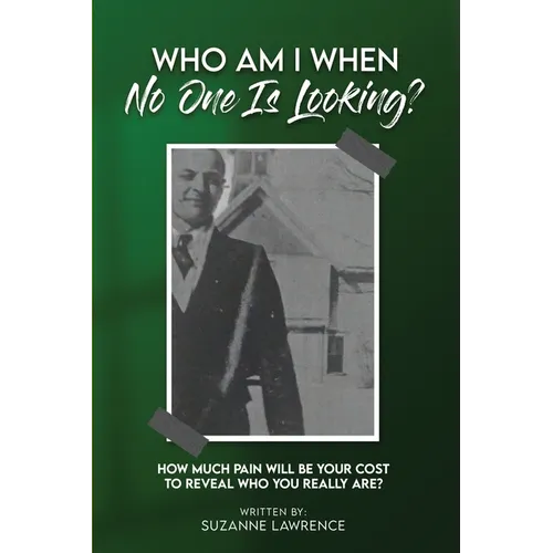 Who Am I When No One Is Looking?