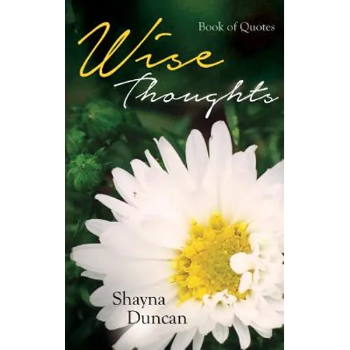 Wise Thoughts: Book of Quotes