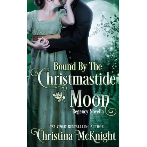 Bound by the Christmastide Moon