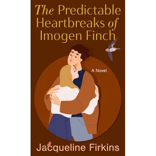 The Predictable Heartbreaks of Imogen Finch