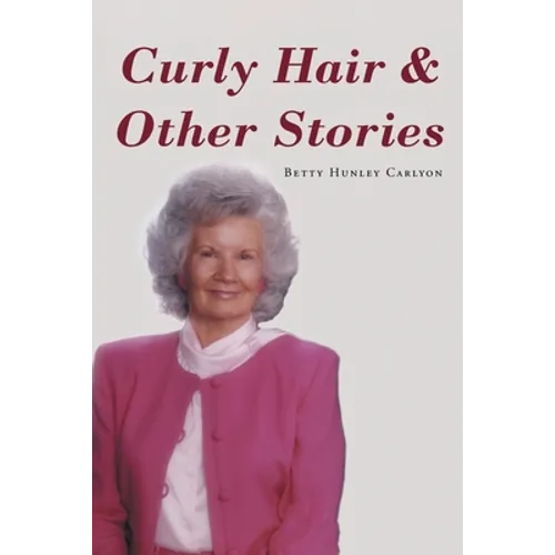 Curly Hair and Other Stories