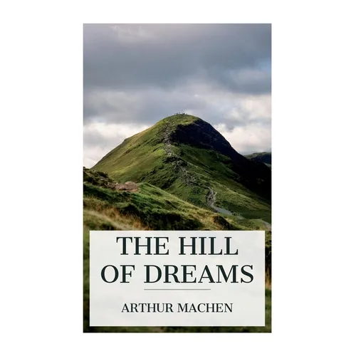 The Hill of Dreams