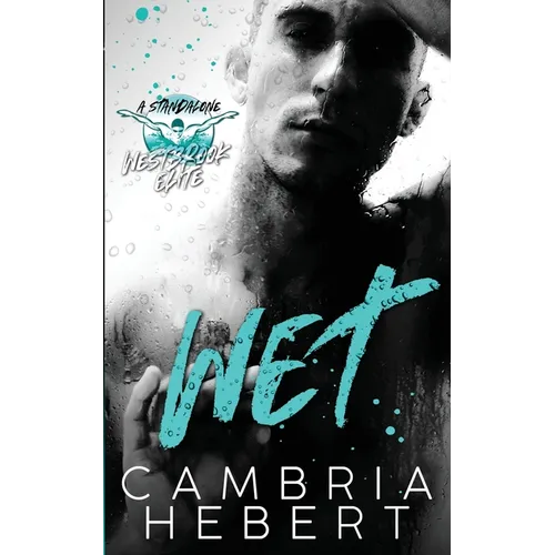 Wet: A Westbrook Elite Standalone
