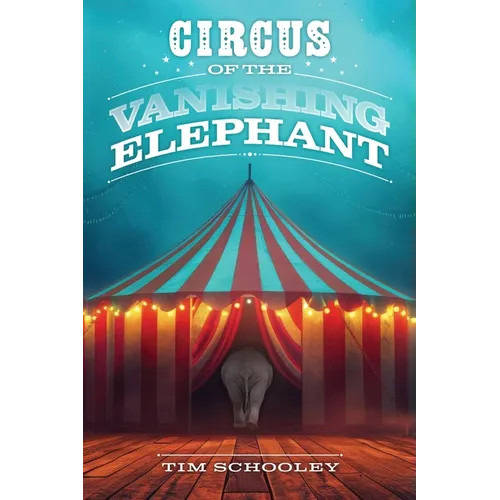 Circus of the Vanishing Elephant
