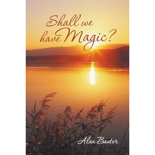 Shall We Have Magic?