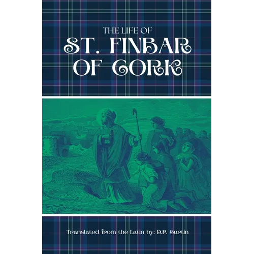 The Life of St. Finbar of Cork - Paperback