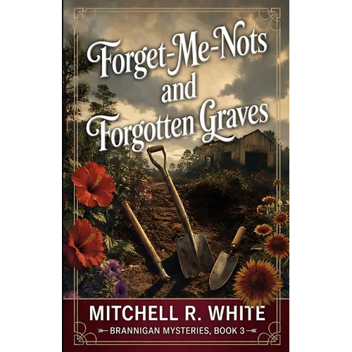 Forget-Me-Nots and Forgotten Graves