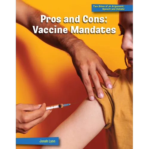 Pros and Cons: Vaccine Mandates