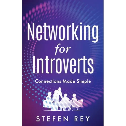 Networking for Introverts: Connections Made Simple