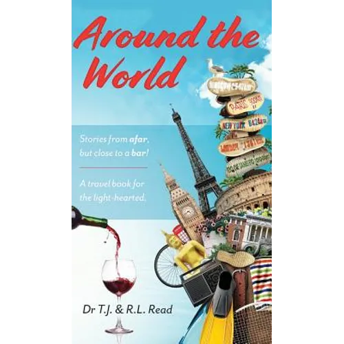 Around The World: Stories from a far, but close to a bar!