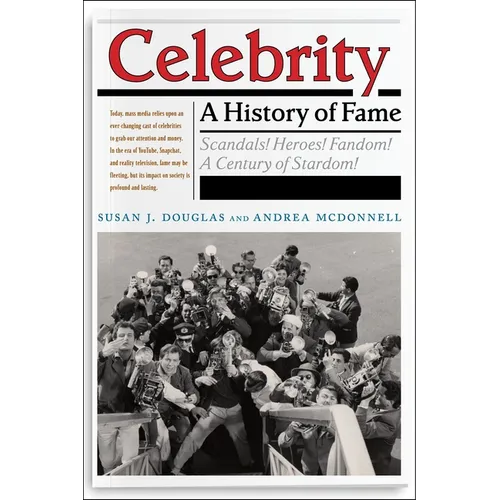 Celebrity: A History of Fame