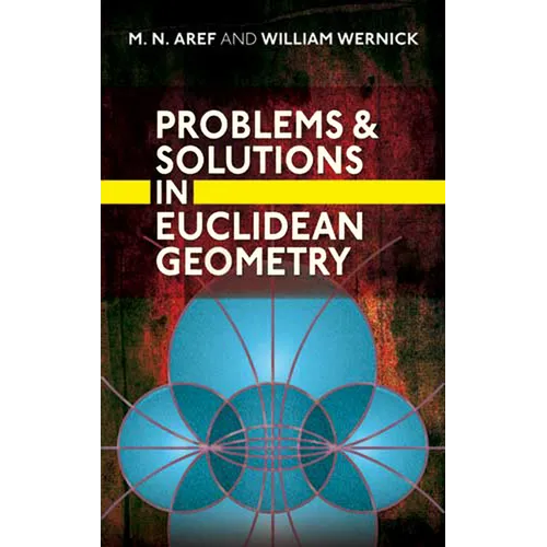 Problems and Solutions in Euclidean Geometry