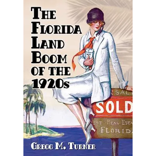 The Florida Land Boom of the 1920s