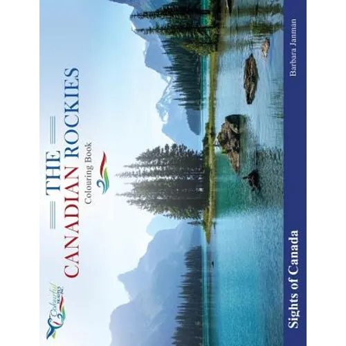 Sights Of Canada; The Canadian Rockies