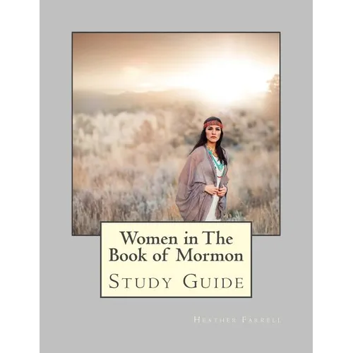 Women in the Book of Mormon Study Guide