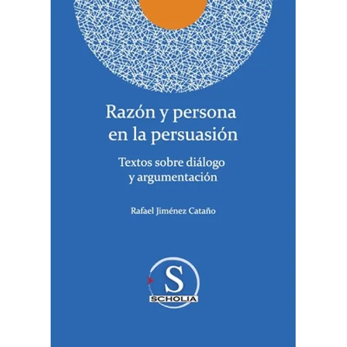 Razón y persona en la persuasión