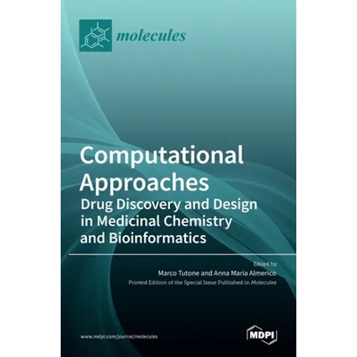Computational Approaches: Drug Discovery and Design in Medicinal Chemistry and Bioinformatics