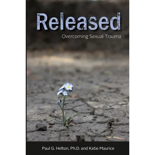 Released: Overcoming Sexual Trauma