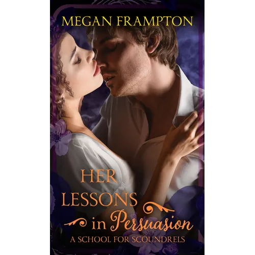 Her Lessons in Persuasion: A School for Scoundrels