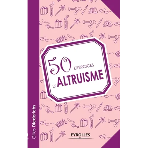 50 exercices d'altruisme