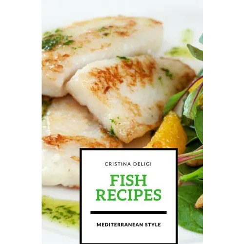 Fish recipes: Mediterranean style