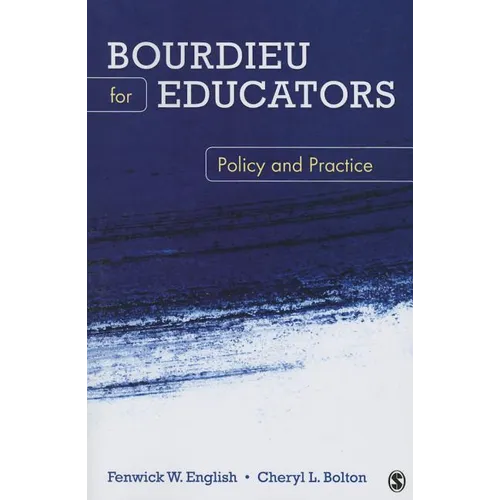 Bourdieu for Educators: Policy and Practice
