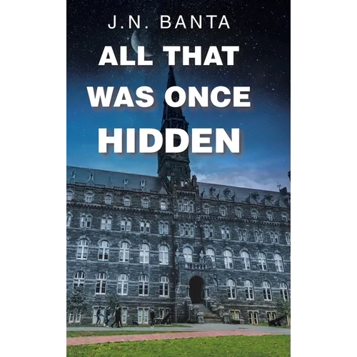All That Was Once Hidden