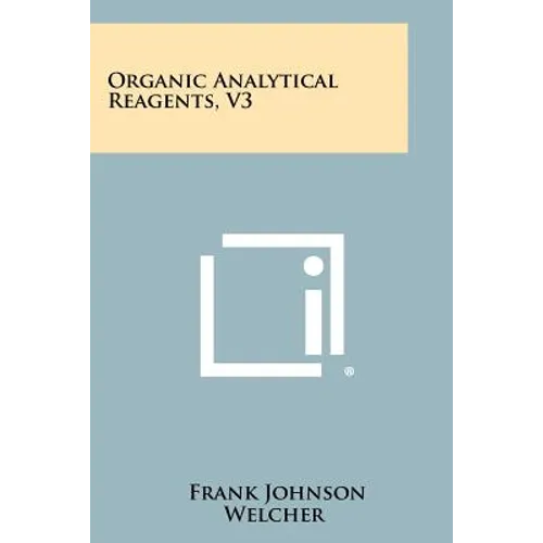 Organic Analytical Reagents, V3