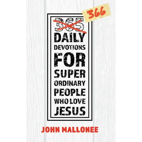 366 Daily Devotions for Super Ordinary People Who Love Jesus