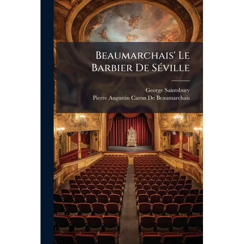 Beaumarchais' Le Barbier De Séville