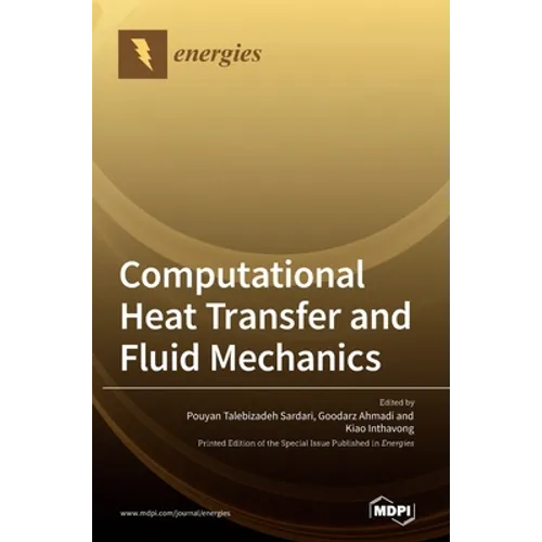 Computational Heat Transfer and Fluid Mechanics