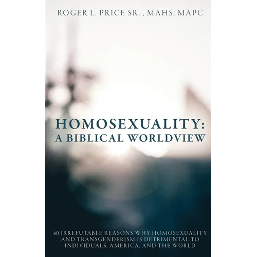 Homosexuality: A Biblical Worldview