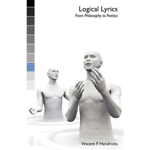 Logical Lyrics from Philosophy to Poetics