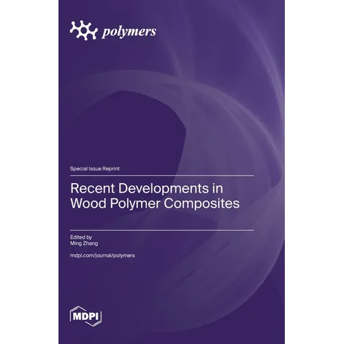 Recent Developments in Wood Polymer Composites