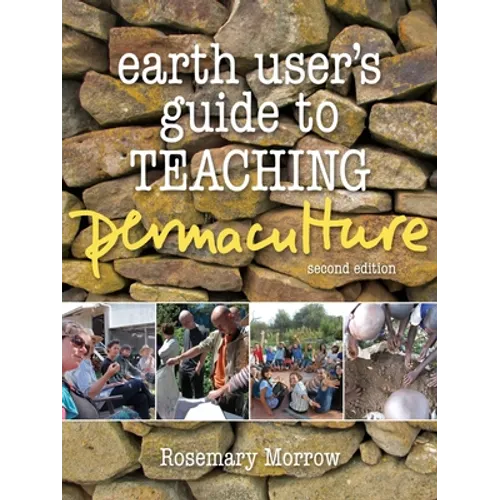 Earth User's Guide to Teaching Permaculture