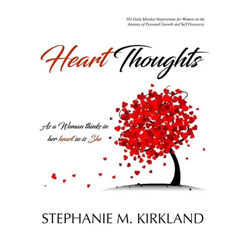 Heart Thoughts: As a Woman Thinks in Her Heart So Is She