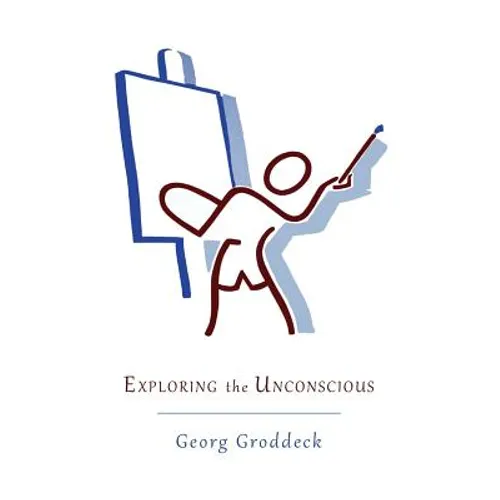 Exploring the Unconscious: Further Exercises in Applied Analytical Psychology
