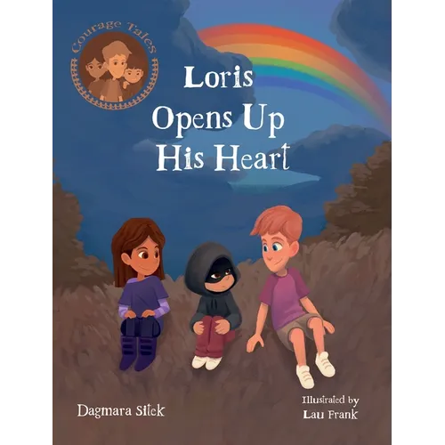 Loris Opens Up His Heart: An Emotional Story For Kids