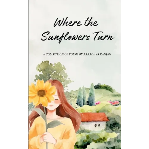 Where the Sunflowers Turn