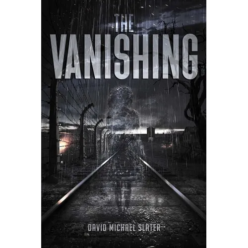 The Vanishing: A Holocaust Revenge Story