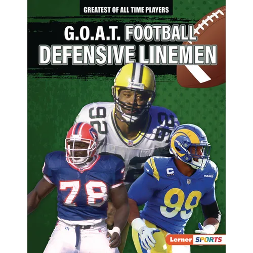 G.O.A.T. Football Defensive Linemen