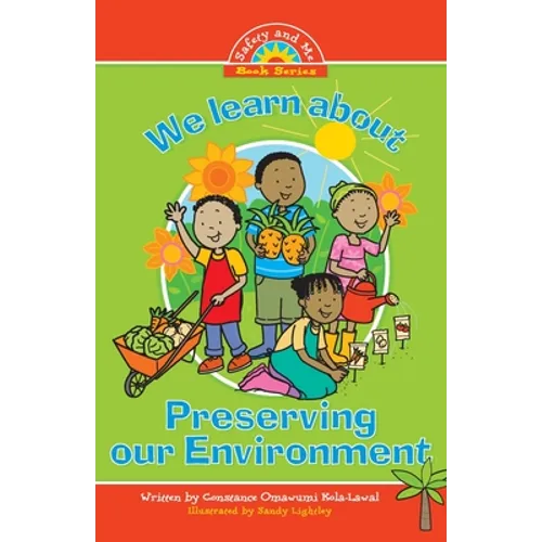 We Learn about Preserving the Environment
