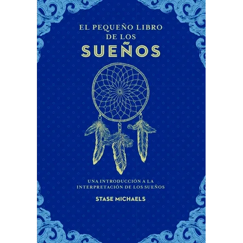 Pequeño Libro de Los Sueños, El