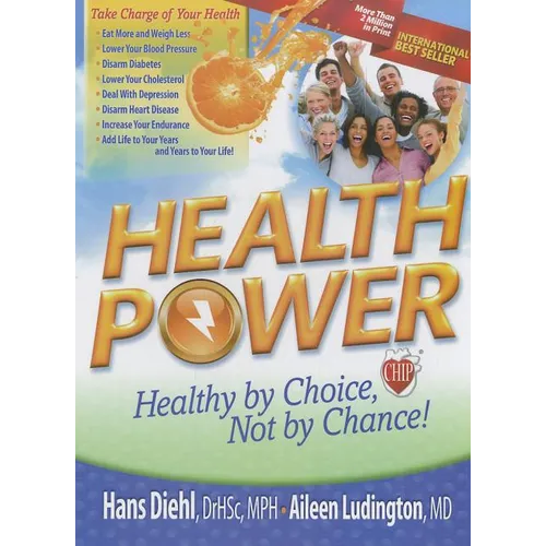 Health Power: Health by Choice, Not by Chance!