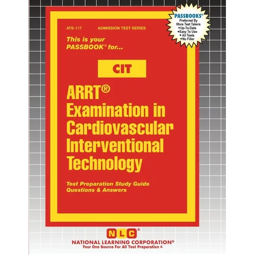 ARRT(R) Examination in Cardiovascular Interventional Technology (CIT)