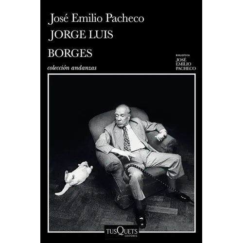 Jorge Luis Borges: Una Invitación a Su Lectura / Jorge Luis Borges: An Invitation to Reading