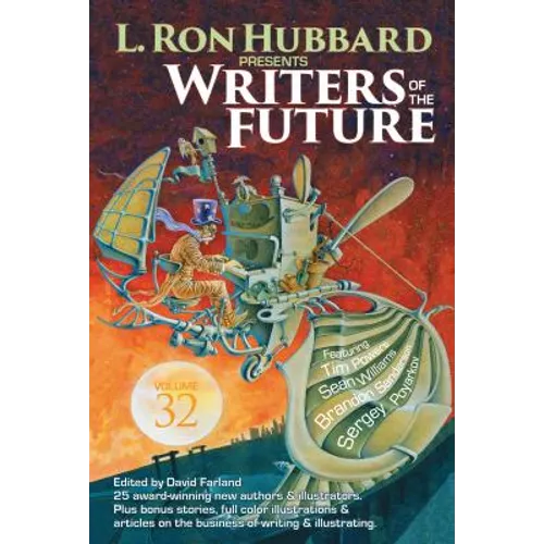 L. Ron Hubbard Presents Writers of the Future Volume 32: The Best New Science Fiction and Fantasy of the Year