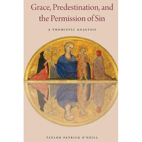 Grace, Predestination, and The Permission of Sin